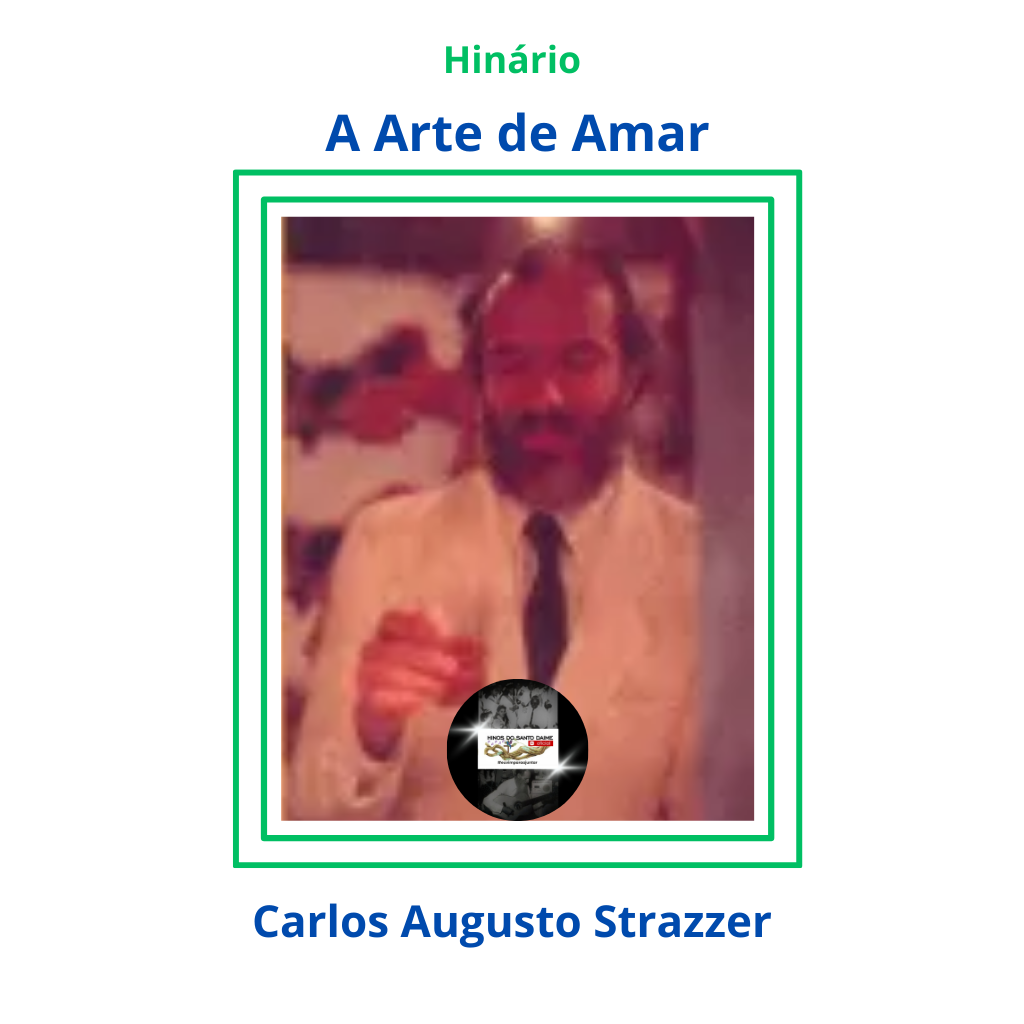 A Arte de Amar - Carlos Augusto Strazzer