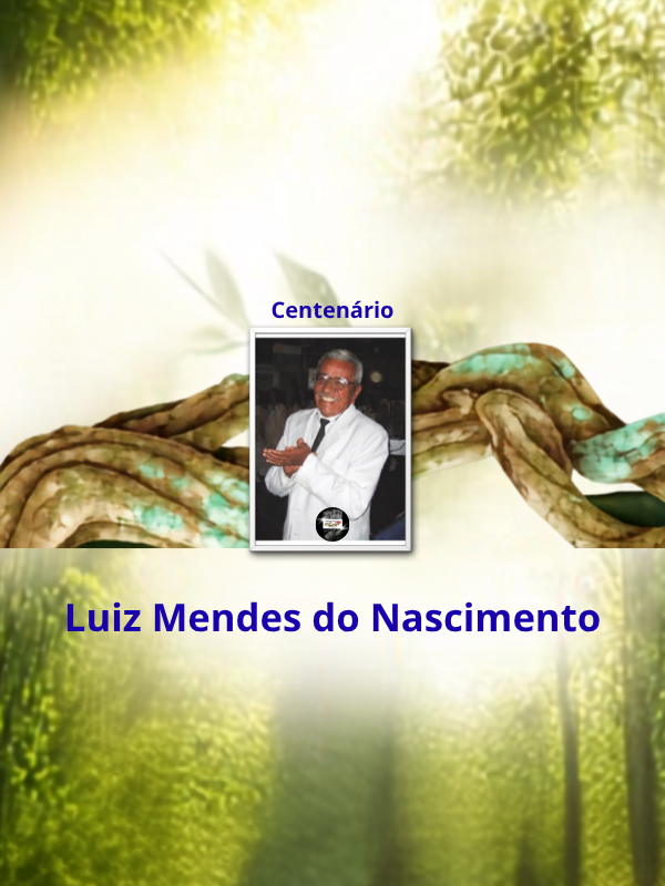 Centenário - Luiz Mendes do Nascimento _ thumb