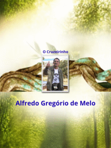 O Cruzeirinho - Alfredo Gregório de Melo _ thumb