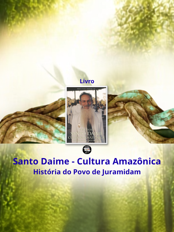 Santo Daime - Cultura Amazônica - História do Povo de Juramidam - Vera Fróes @hinosdosantodaimeoficial