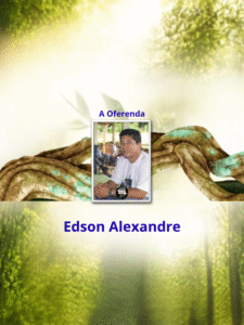 A Oferenda - Edson Alexandre _ thumb
