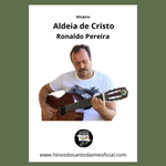 Aldeia de Cristo - Ronaldo Pereira