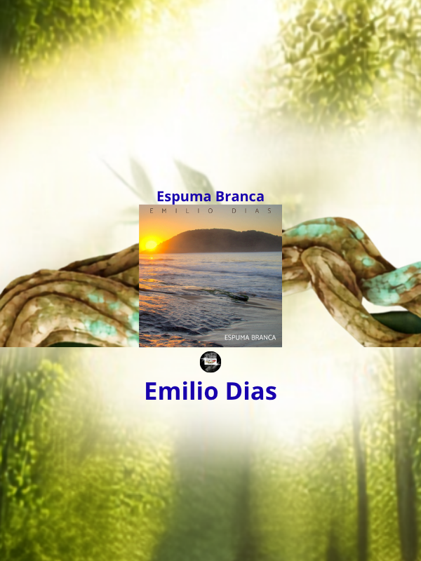 Espuma Branca - Emilio Dias @hinosdosantodaimeoficial