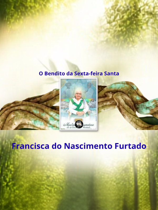 O Bendito da Sexta Feira - Madrinha Francisca _ capa