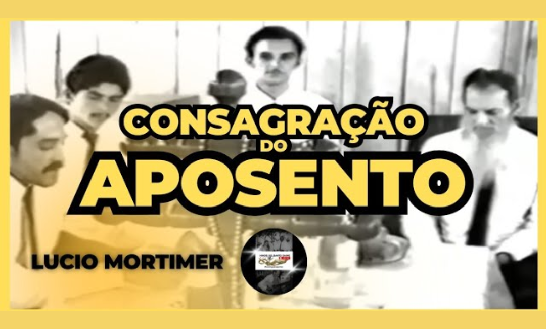 Consagração do Aposento - Lucio Mortimer