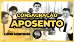 Consagração do Aposento - Lucio Mortimer