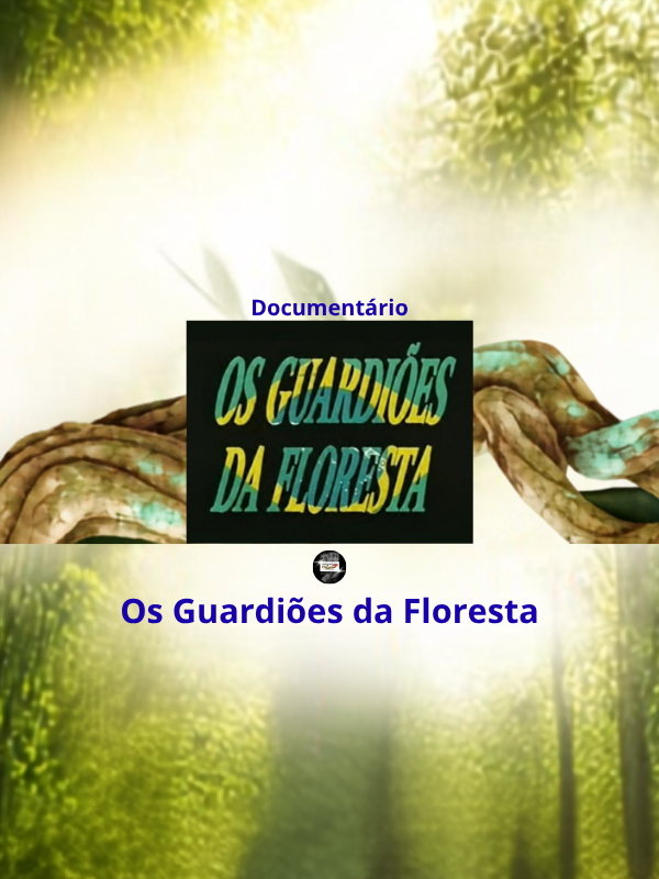 Os Guardiões da Floresta - Sergio W. Bernardes @hinosdosantodaimeoficial