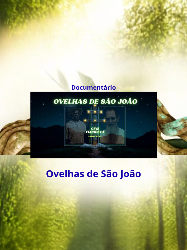 Ovelhas de São João - Cine Floresta _ André Pupo @hinosdosantodaimeoficial
