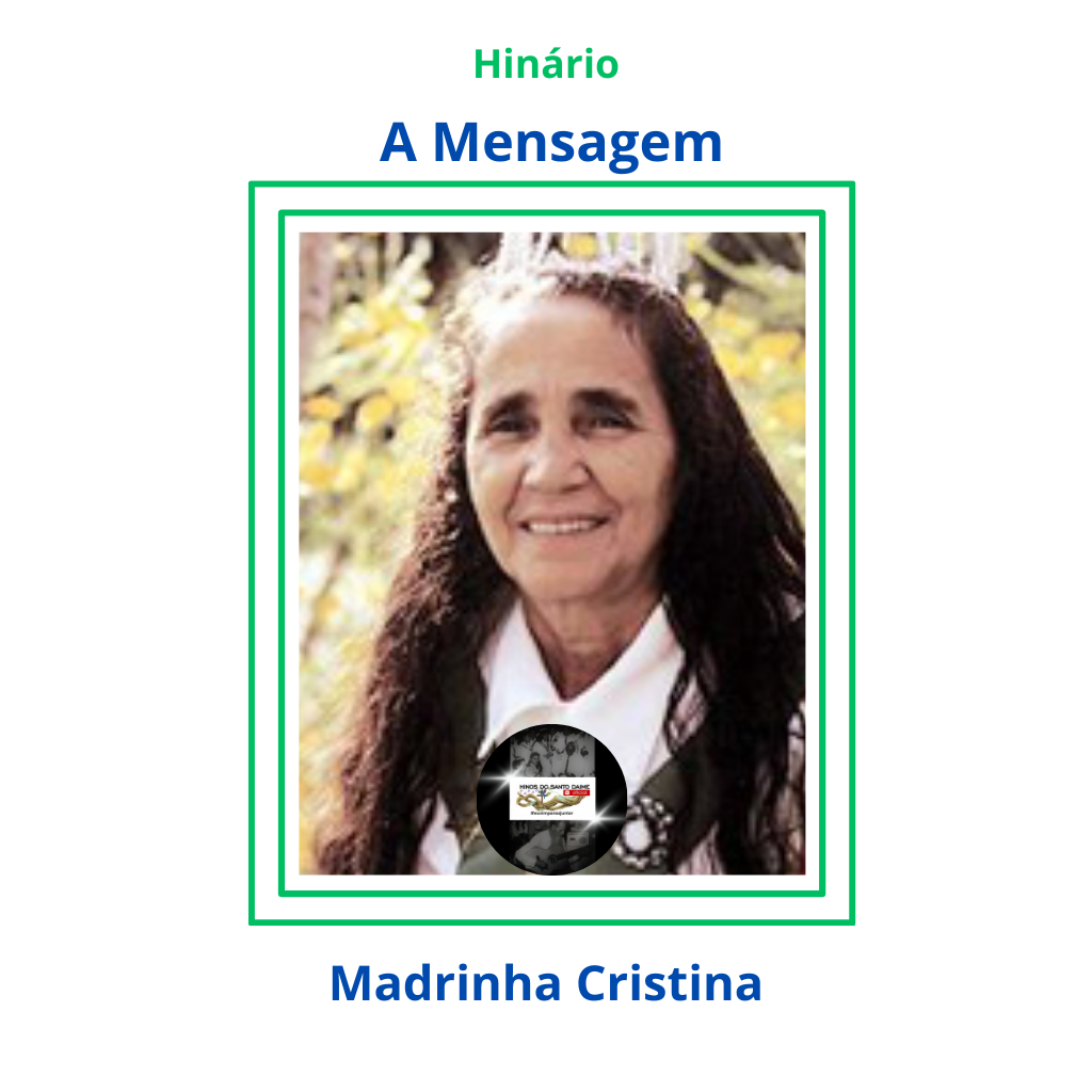 A Mensagem - Madrinha Cristina
