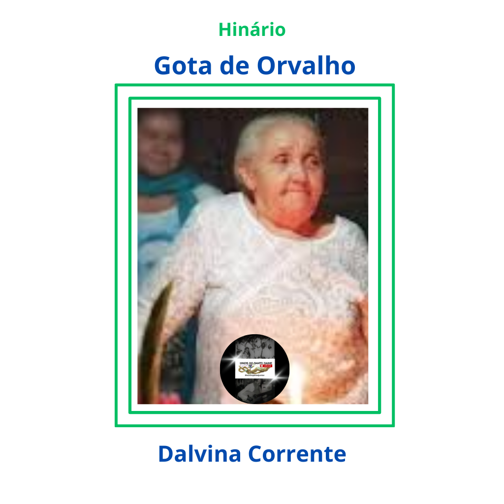 Gota de Orvalho - Dalvina Corrente
