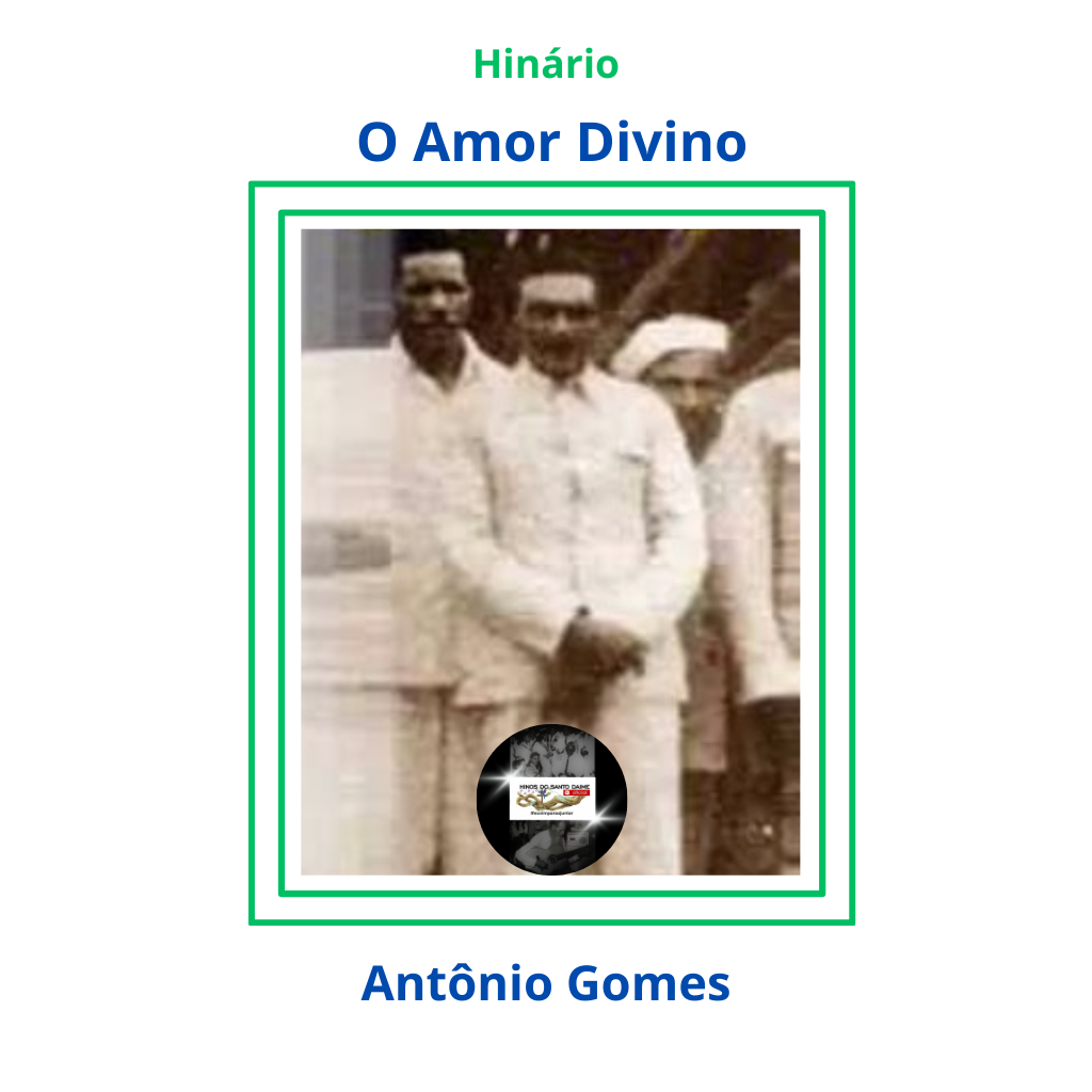 O Amor Divino - Antônio Gomes