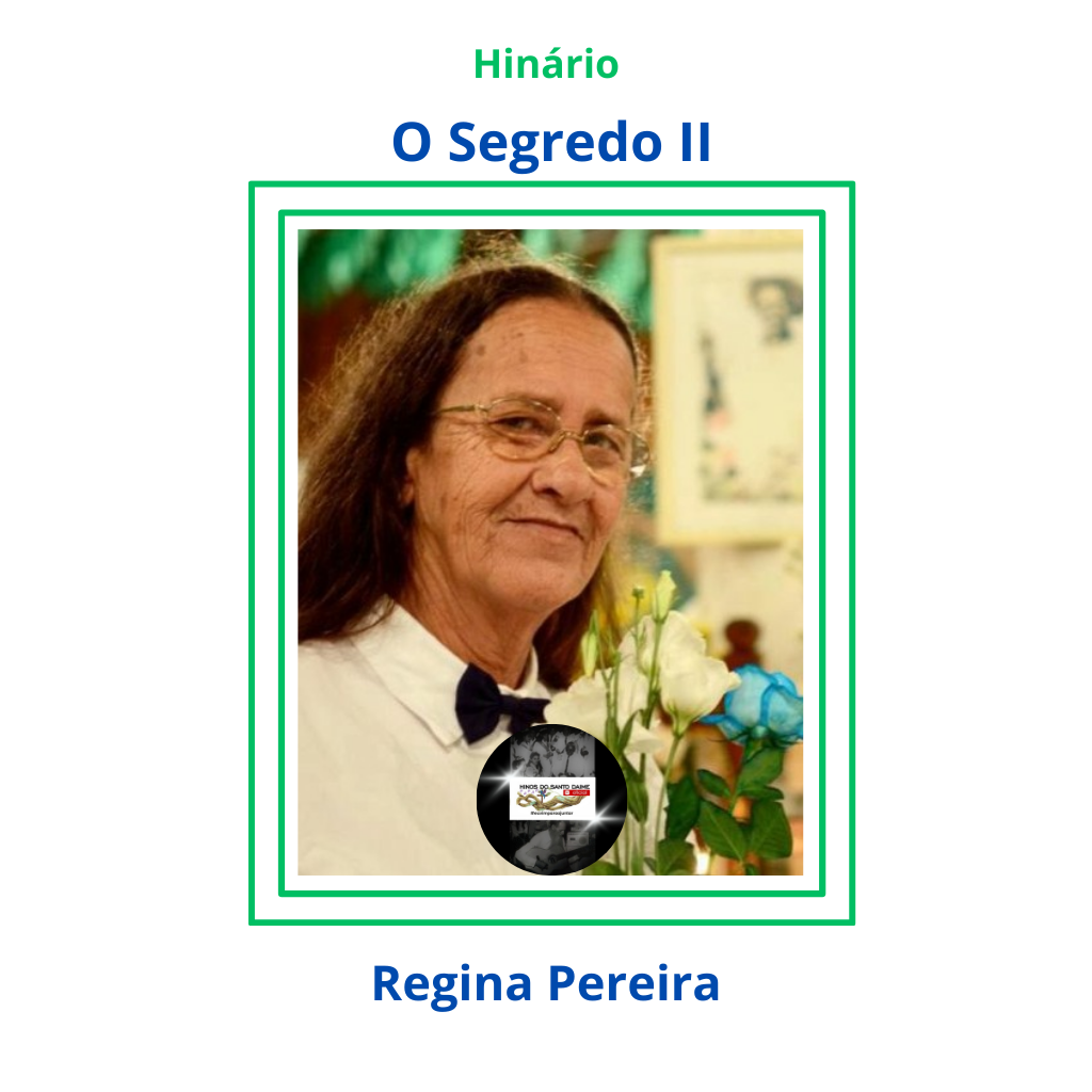O Segredo II - Regina Pereira