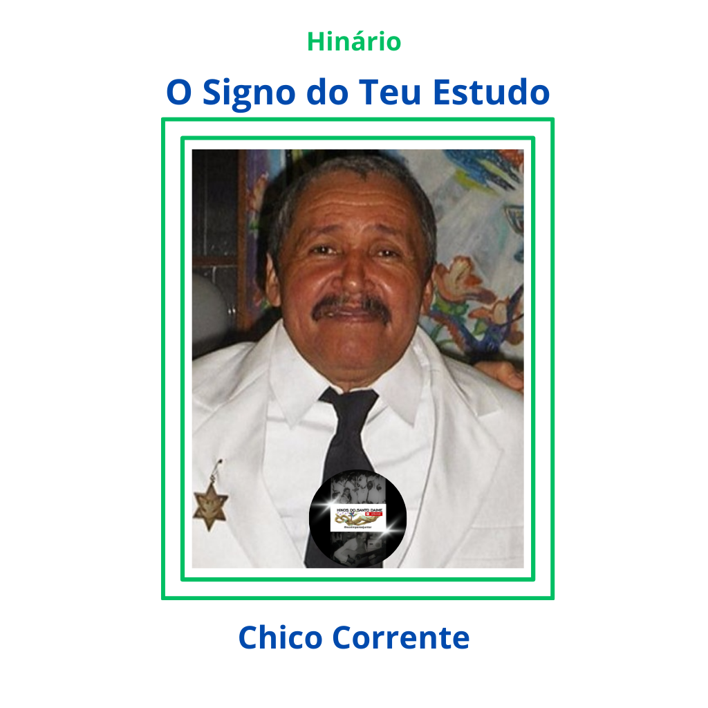 O Signo do Teu Estudo - Chico Corrente