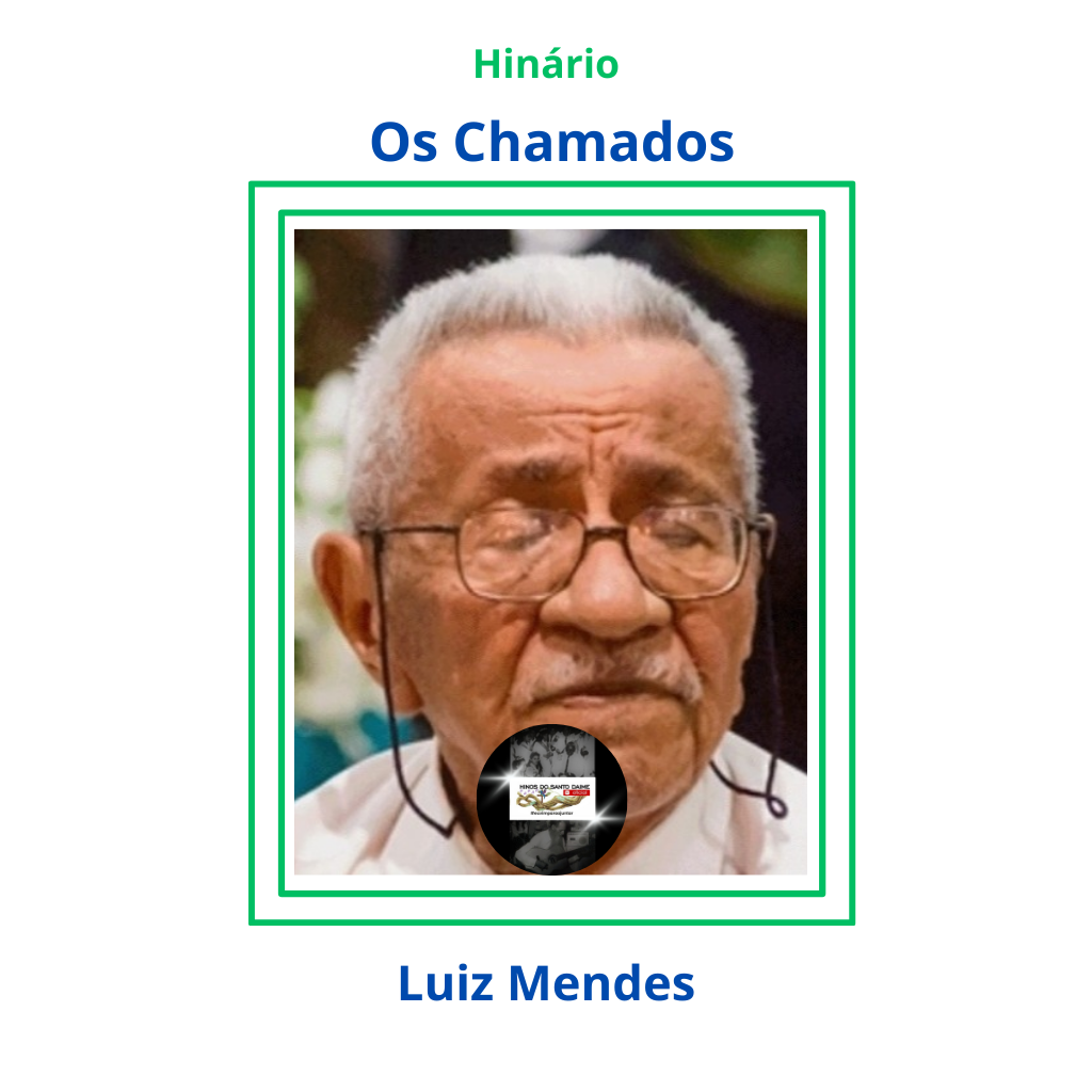 Os Chamados - Luiz Mendes