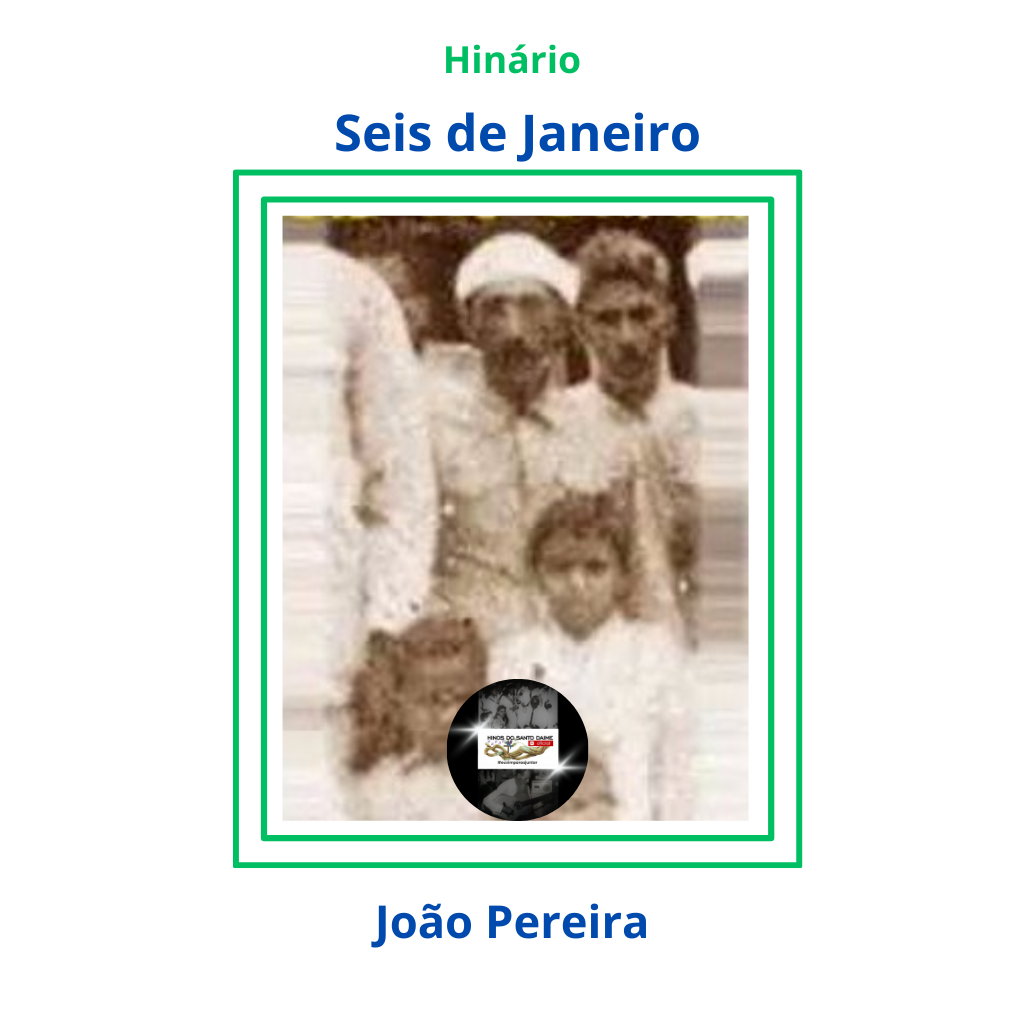 Seis de Janeiro - João Pereira
