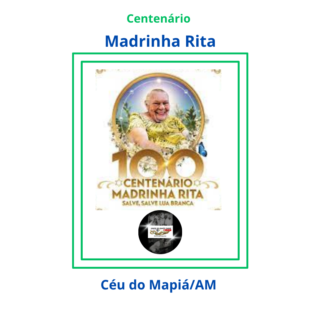 Centenário da Madrinha Rita